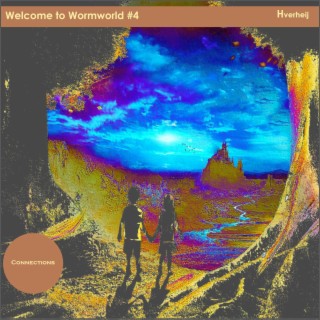 Welcome To Wormworld #4