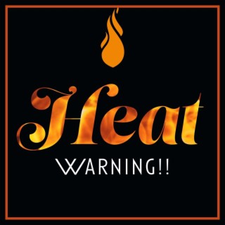 Heat Warning