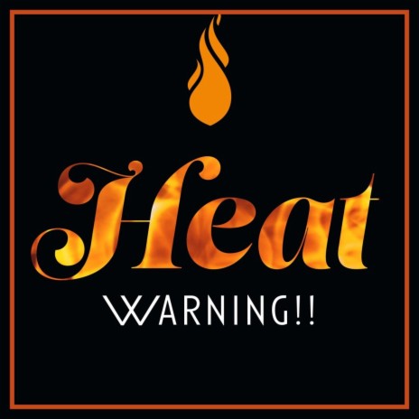 Heat Warning | Boomplay Music