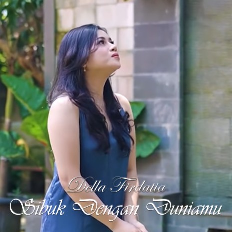 SIBUK DENGAN DUNIAMU | Boomplay Music