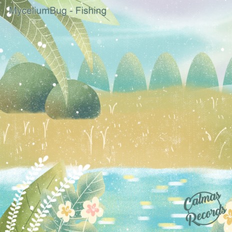 Fishing ft. Calmas Records | Boomplay Music