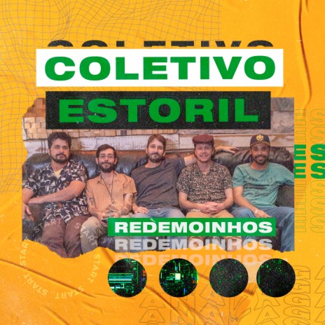 Redemoinhos ft. Coletivo Estoril