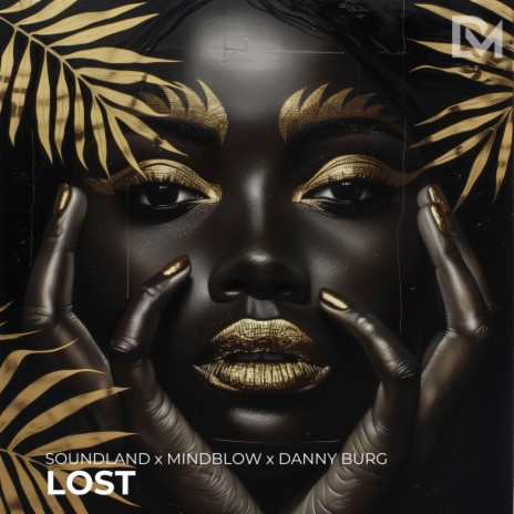 Lost (Extended Version) ft. Mindblow & Danny Burg | Boomplay Music