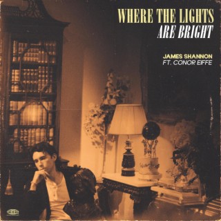 Where The Lights Are Bright ft. Conor Eiffe lyrics | Boomplay Music