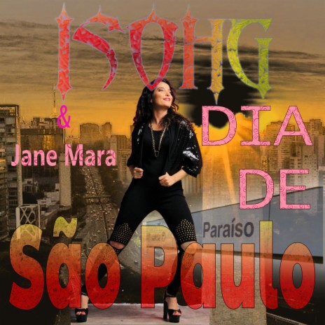 DIA DE SÃO PAULO ft. JANE MARA TAVARES | Boomplay Music