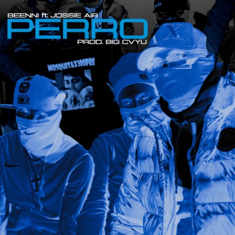 PERRO ft. Jossie Air & BigCvyu | Boomplay Music