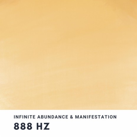 Infinite Abundance (888 Hz) | Boomplay Music