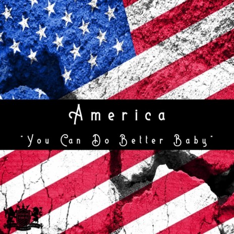 America We Can Do Better | Boomplay Music