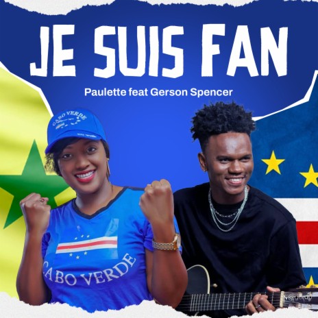 Je Suis Fan ft. Gerson Spenser | Boomplay Music