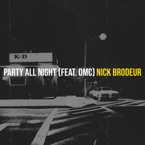 Party All Night ft. DMC | Boomplay Music