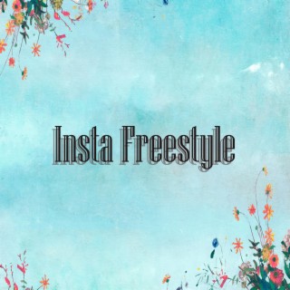 Insta Freestyle lyrics | Boomplay Music