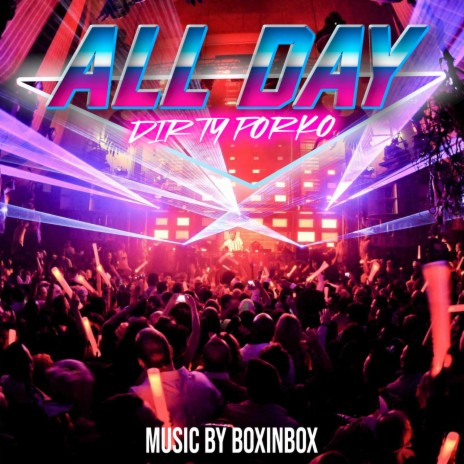 All Day ft. BOXINBOX | Boomplay Music