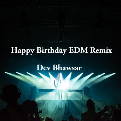 Happy Birthday EDM Remix