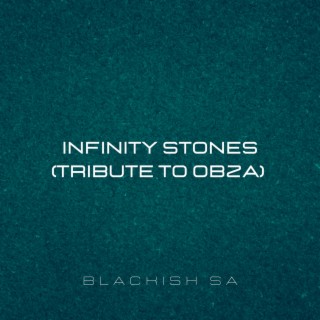 Infinity Stones (Tribute to Obza)
