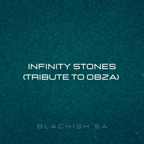Infinity Stones (Tribute to Obza)