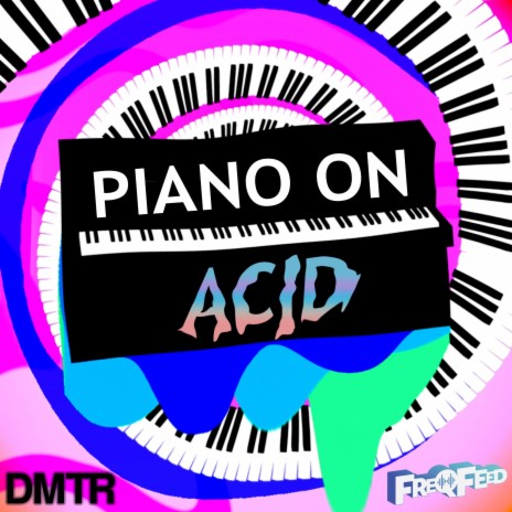 Piano on Acid (Original Mix) | Boomplay Music