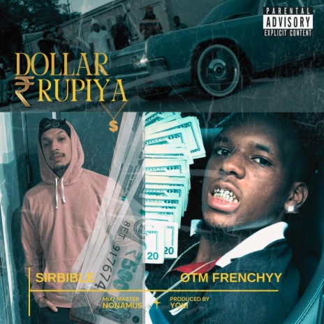 DOLLAR RUPIYA ft. OTM Frenchyy | Boomplay Music