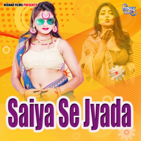 Saiya Se Jyada | Boomplay Music