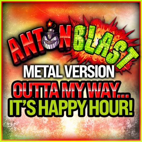 Outta My Way...It's Happy Hour | Boomplay Music