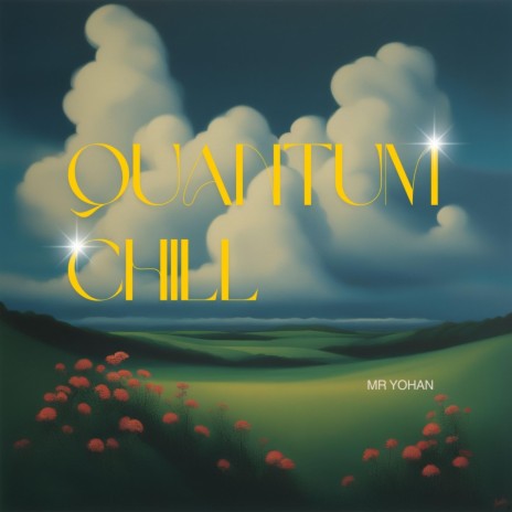 Quantum Chill | Boomplay Music