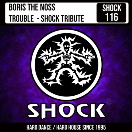 Trouble - Shock Tribute (Original Mix) | Boomplay Music