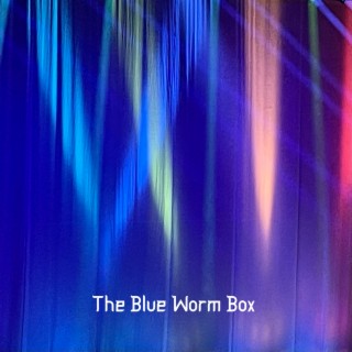 The Blue Worm Box