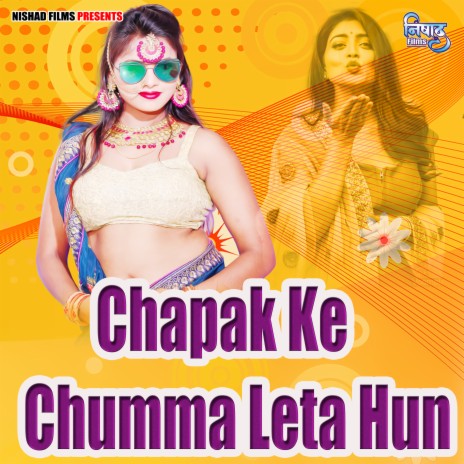 Chapak Ke Chumma Leta Hun | Boomplay Music