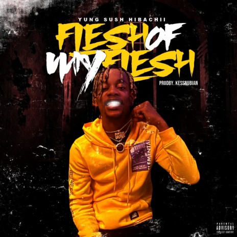 Flesh of my Flesh ft. kess nubian | Boomplay Music