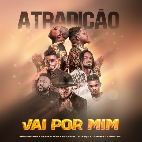 Vai Por Mim ft. Anderson Mário, Ney Chiqui, Teo No Beat, Button Rose & Claudio Fênix | Boomplay Music