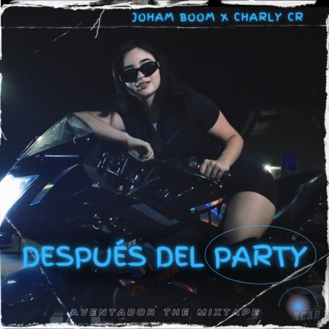 Después Del Party ft. Charly CR | Boomplay Music