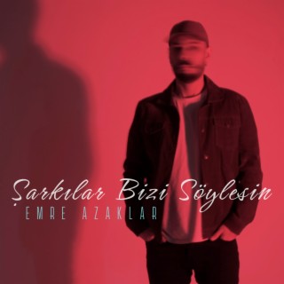 Şarkılar Bizi Söylesin