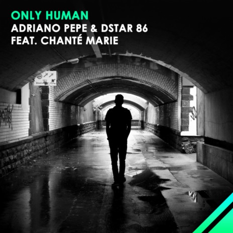 Only Human (Original Mix) ft. DSTAR 86 & Chanté Marie