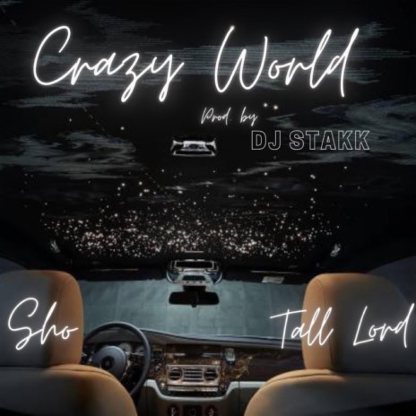 Crazy World ft. Tall Lord