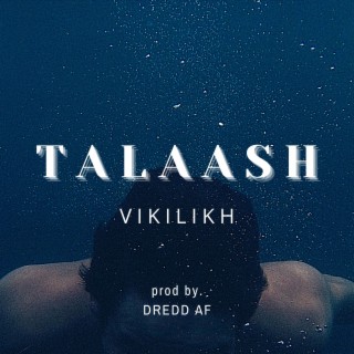 Talaash ft. DreddAf lyrics | Boomplay Music