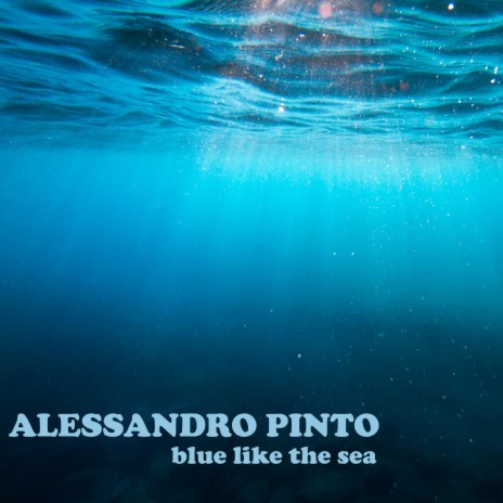 BLUE LIKE THE SEA | Boomplay Music