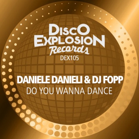 Do You Wanna Dance (Extended Mix) ft. DJ Fopp | Boomplay Music