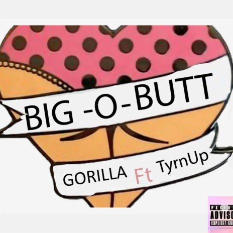 Big-O-Butt (feat. TyrnUp) | Boomplay Music
