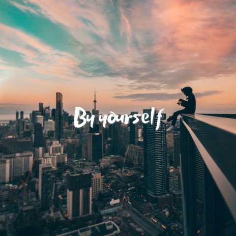 By yourself | Boomplay Music