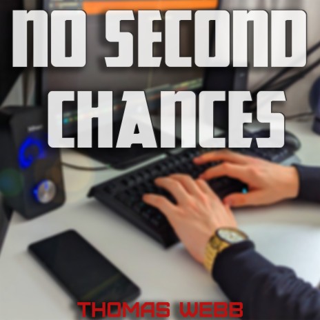 No Second Chances | Boomplay Music