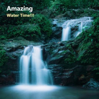 >> Amazing Water Time!!! <<