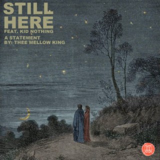 Still Here ft. Kid Nothing lyrics | Boomplay Music