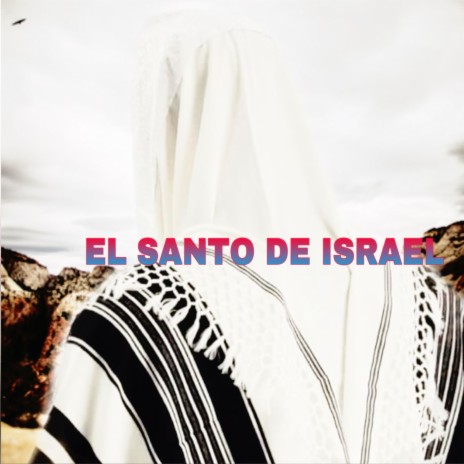 El Santo De Israel | Boomplay Music
