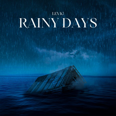 Rainy Days | Boomplay Music