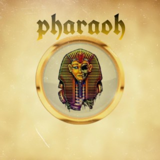 Pharaoh