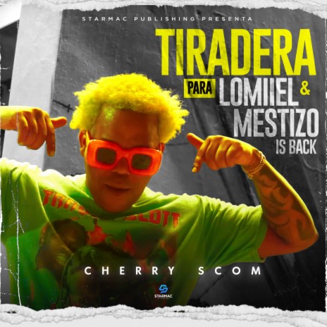 Tiraera para Lomiiel y Mestizo Is Back | Boomplay Music