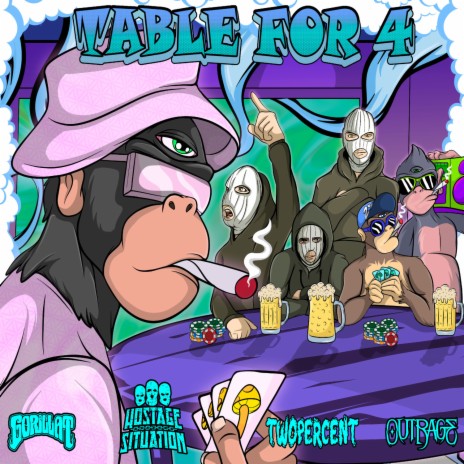 Table For 4 ft. Hostage Situation, OUTRAGE & Twopercent | Boomplay Music