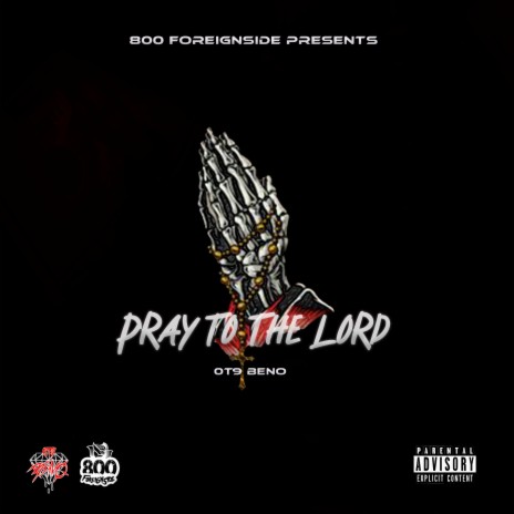 Pray to the Lord | Boomplay Music