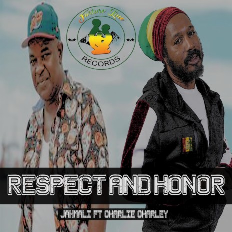 Respect And Honor ft. Charlie Charley | Boomplay Music