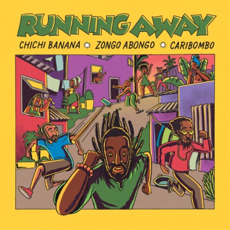 Running Away ft. Zongo Abongo & Chichi Banana | Boomplay Music