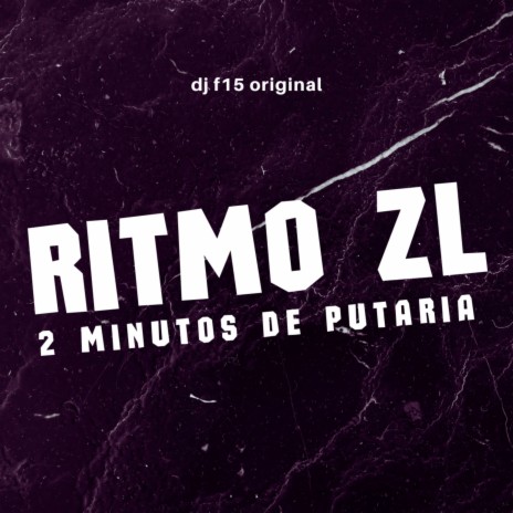 Ritmo Zl 2 Minutos de Putaria | Boomplay Music